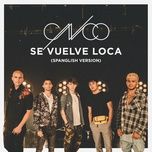 se vuelve loca (spanglish version) - cnco