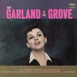 you made me love you/for me and my gal/the trolley song (medley) (live at the coconut grove) - judy garland