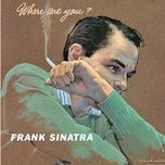 baby, won't you please come home (remastered) - frank sinatra