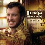 you make me want to - luke bryan