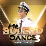 mr bolero dance 3 - quach tuan du