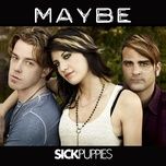 maybe - sick puppies