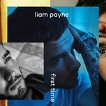 first time - liam payne, french montana