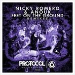 feet on the ground(merk & kremont remix) - nicky romero, anouk