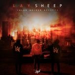sheep (alan walker relift) - alan walker, truong nghe hung (lay zhang)