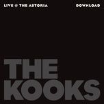 she moves in her own way (live from the astoria,london,united kingdom/2006) - the kooks