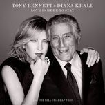 love is here to stay - tony bennett, diana krall