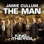 the man (from king of thieves) - jamie cullum