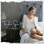 ours - taylor swift