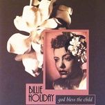 god bless the child - billie holiday