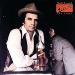heaven was a drink of wine - merle haggard