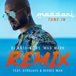 tune in (dj antoine vs. mad mark extended remix) - massari, afrojack, beenie man