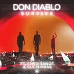 survive - don diablo, emeli sande, gucci mane