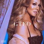 gtfo - mariah carey