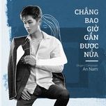 chang bao gio gan duoc nua - gin-b nguyen