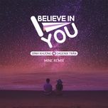 i believe in you (mine remix) - dinh khuong, dagenix