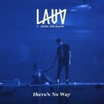 there's no way - lauv, julia michaels