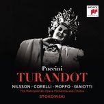 wagner: turandot, sc 91: act iii: scene 2: diecimila anni al nostro imperatore! - leopold stokowski, giacomo puccini, metropolitan opera orchestra, metropolitan opera chorus, birgit nilsson