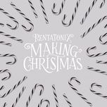 making christmas - pentatonix