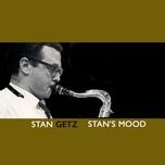 stan gets along (master) - stan getz