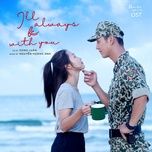ben em la anh (i'll always be with you) (hau due mat troi ost) - song luan