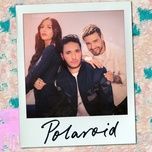 polaroid - jonas blue, liam payne, lennon stella