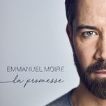la promesse - emmanuel moire
