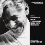 grande ouverture de benvenuto cellini, op. 23 - leonard bernstein, hector berlioz, new york philharmonic orchestra