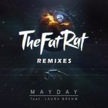 mayday (rob gasser remix) - thefatrat, laura brehm