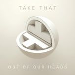 out of our heads - take that
