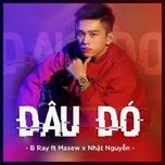 dau do - b ray, masew, nhat nguyen