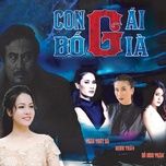 ban tay cua cha (con gai bo gia ost) - nhat kim anh