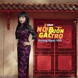 noi buon gac tro (new version) - huong ngoc van