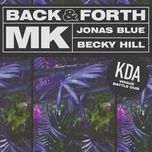 back & forth (kda vogue battle dub) - mk, jonas blue, becky hill