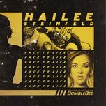 back to life (from bumblebee) - hailee steinfeld