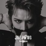 defiance - jae joong (jyj)