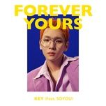 forever yours - key (shinee), soyou