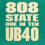 one in ten (forceable lobotomy mix) - 808 state, ub40