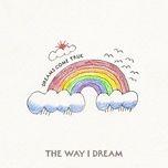 the way i dream - dreams come true