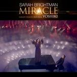 miracle (sarah's version / van laack remix) - sarah brightman, yoshiki