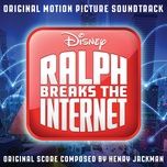 don't read the comments (from ralph breaks the internet/score) - henry jackman