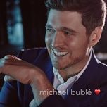 forever now - michael buble