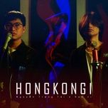 hongkong1 (khong con gi) cover - cao tung anh