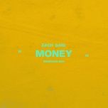 money (bedroom mix) - zach said