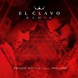 el clavo (remix) - prince royce, maluma