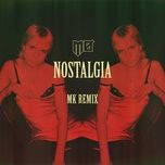 nostalgia (mk remix) - mø