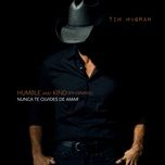 humble and kind (spanish/english mix) - tim mcgraw