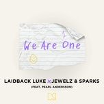 we are one - laidback luke, jewelz & sparks, pearl andersson