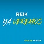 ya veremos (english version) - reik