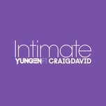 intimate - yungen, craig david